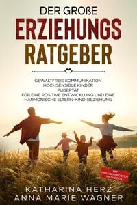 Produktbild: Der gro&szlig;e Erziehungsratgeber: Das 3 in 1 Buch