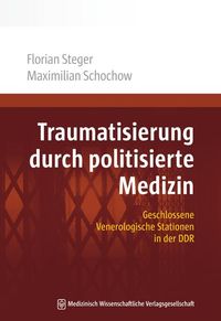 Produktbild: Traumatisierung durch politisierte Medizin