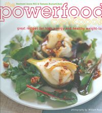 Produktbild: The Powerfood Cookbook: Great Recipes for High Energy and Healthy Weight-Loss