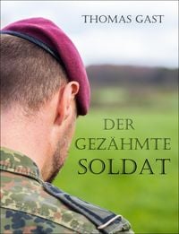 Produktbild: Der gez&auml;hmte Soldat