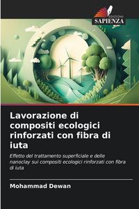 Produktbild: Lavorazione di compositi ecologici rinforzati con fibra di iuta