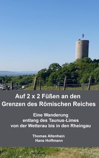 Produktbild: Auf 2 x 2 F&uuml;&szlig;en an den Grenzen des R&ouml;mischen Reiches