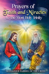 Produktbild: Prayers of Faith and Miracles to the Most Holy Trinity