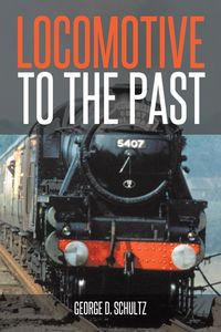 Produktbild: Locomotive to the Past