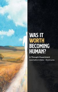 Produktbild: Was It Worth Becoming Human?