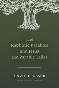Produktbild: The Rabbinic Parables and Jesus the Parable Teller