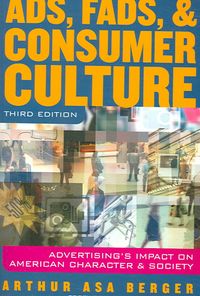 Produktbild: Berger, A: Ads, Fads and Consumer Culture