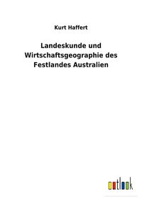 Produktbild: Landeskunde und Wirtschaftsgeographie des Festlandes Australien