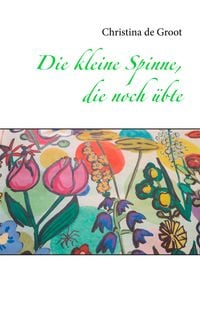 Produktbild: Die kleine Spinne, die noch &uuml;bte