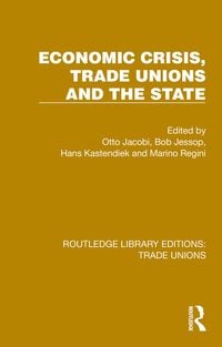 Produktbild: Economic Crisis, Trade Unions and the State