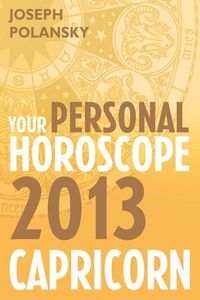Produktbild: Capricorn 2013: Your Personal Horoscope