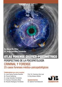 Produktbild: Atlas forense gr&aacute;fico-psicom&eacute;trico: perspectivas de la psicopatolog&iacute;a criminal y forense