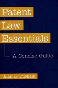 Produktbild: Patent Law Essentials: A Concise Guide