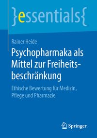 Produktbild: Psychopharmaka als Mittel zur Freiheitsbeschr&auml;nkung