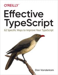 Produktbild: Vanderkam, D: Effective TypeScript