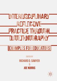 Produktbild: Interdisciplinary Reflective Practice through Duoethnography