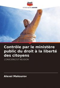 Produktbild: Contr&ocirc;le par le minist&egrave;re public du droit &agrave; la libert&eacute; des citoyens