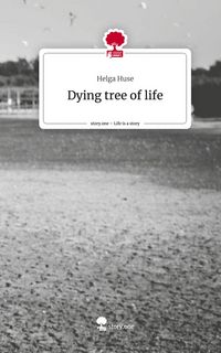 Produktbild: Dying tree of life. Life is a Story - story.one