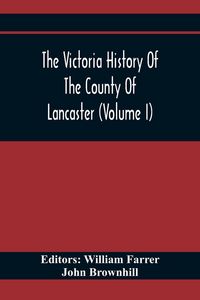 Produktbild: The Victoria History Of The County Of Lancaster (Volume I)