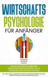 Produktbild: Wirtschaftspsychologie f&uuml;r Anf&auml;nger