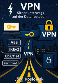 Produktbild: VPN Sicher unterwegs auf der Datenautobahn