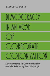 Produktbild: Democracy in an Age of Corporate Colonization