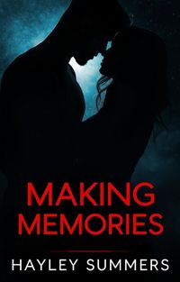Produktbild: Making Memories - Part 2 (Nat & Chris, #2)