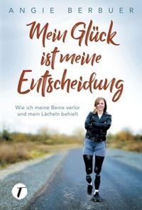 Produktbild: Mein Gl&uuml;ck ist meine Entscheidung