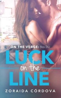Bild vom Artikel Luck on the Line: On the Verge - Book One vom Autor Zoraida Córdova