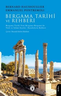 Produktbild: Bergama Tarihi ve Rehberi Bergama Tarihi-Yeni Bergama-Bergamada T&uuml;rk ve Islami Eserler- Harabelerin Rehberi
