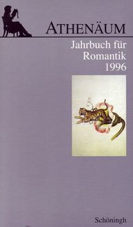 Produktbild: Athen&auml;um - 6. Jahrgang 1996 - Jahrbuch f&uuml;r Romantik
