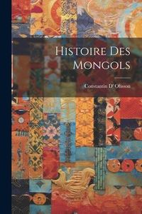 Produktbild: Histoire Des Mongols