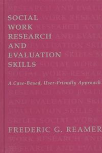 Produktbild: Reamer, F: Social Work Research & Evaluation - A Case-Based,