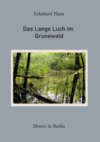 Produktbild: Das Lange Luch im Grunewald