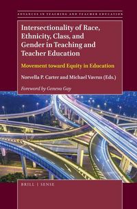 Produktbild: Intersectionality of Race, Ethnicity, Class, and Gender in Teaching and Teacher Education