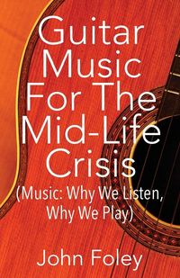 Produktbild: Guitar Music for the Mid-Life Crisis