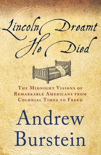 Produktbild: Burstein, A: Lincoln Dreamt He Died
