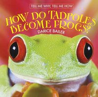 Produktbild: How Do Tadpoles Become Frogs?