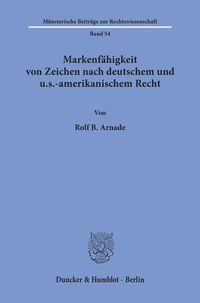 Produktbild: Markenf&auml;higkeit von Zeichen nach deutschem und u.s.-amerikanischem Recht.