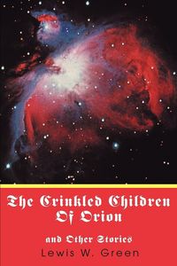 Produktbild: The Crinkled Children Of Orion