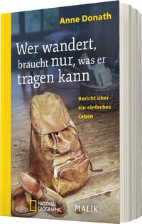 Wer wandert, braucht nur, was er tragen kann