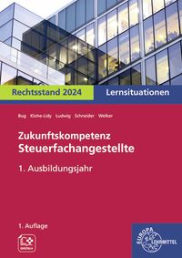 Produktbild: Zukunftskompetenz Steuerfachangestellte Lernsituationen 1. Ausbildungsjahr