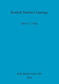 Bild vom Artikel Scottish Marine Crannogs vom Autor Alex G. C. Hale