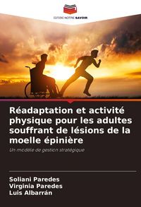 Produktbild: R&eacute;adaptation et activit&eacute; physique pour les adultes souffrant de l&eacute;sions de la moelle &eacute;pini&egrave;re