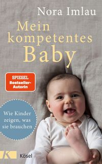 Bild vom Artikel Mein kompetentes Baby vom Autor Nora Imlau