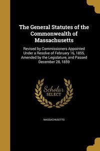 Produktbild: The General Statutes of the Commonwealth of Massachusetts