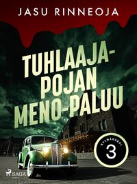 Produktbild: Tuhlaajapojan meno-paluu