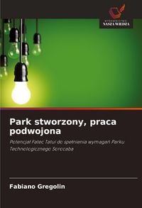 Produktbild: Park stworzony, praca podwojona