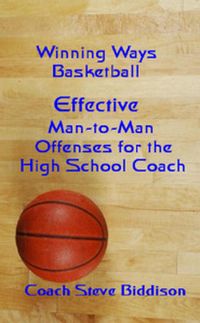 Produktbild: Effective Man To Man Offenses for the High School Coach (Winning Ways Basketball, #2)
