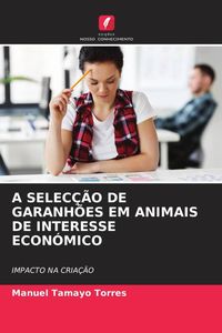 Produktbild: A Sele&ccedil;&atilde;o De Machos Reprodutores Em Animais De Interesse Econ&oacute;mico